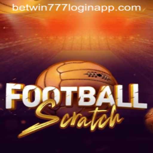 Discover the Exciting World of FootballScratch and How to Access It via Betwin777 Login App