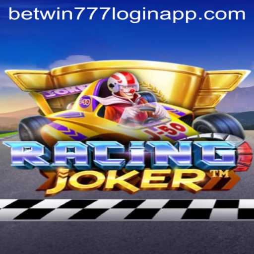 The Thrill of RacingJoker and Betwin777 Login App