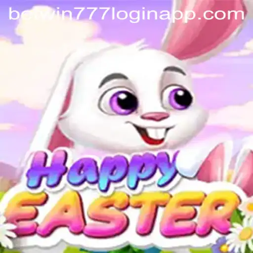 Rediscovering Joy with HappyEaster Integration with Betwin777 Login App